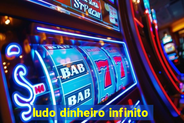 ludo dinheiro infinito